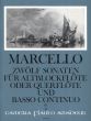 Marcello 12 Sonatas Op.2 Vol.3 (No.7 - 9) Treble Recorder [Flute/Violin/Oboe] and Bc Score and Parts (Continuo by Willy Hess) (Amadeus)