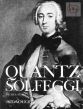 Quantz Solfeggi pour la Flute Traversiere (edited by Winfried Michel and Hermien Teske)