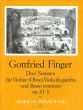 Finger 3 Sonaten Op.1 No. 1-3 fur Violine oder Oboe, Viola da gamba und Bc (Herausgeber Harry Joelson)