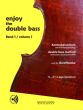 Reinke Enjoy the Double Bass Vol.1 (Double Bass Method with Piano Acc.) (1 / 2 - 2 1 / 2 Position) (Book with Audio online) (germ./engl.)