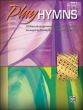 Play Hymns Vol.2 (Late Elementary)