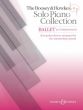 Booesey & Hawkes Solo Piano Collection: Ballet & Other Dances (30 Popular Dances)