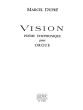 Dupre Vision (Poeme Symphonique) Opus 44 Orgue