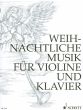 Album Weihnachtliche Musik fur Violine und Klavier (herausgegeben von Curt Bohme)