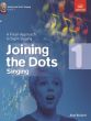 Joining the Dots Grade 1 Singing