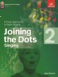 Joining the Dots Grade 2 Singing