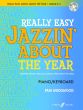 Wedgwood Easy Jazzin’ About the Year Piano or Keyboard (Bk-Cd)