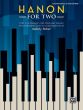 Hanon for Two Part 1 of Hanon's The Virtuoso Pianist with Original Duet Accompaniments by Melody Bober