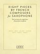 Eight Pieces by French Composers for Alto Saxophone and Piano (edited by Nicole Roman)