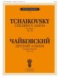 Tchaikovsky Album for the Young Op.39 for Piano solo