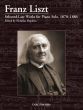 Liszt Selected Late Works for Piano Solo (1870–1886) (edited by Nicolas Hopkins)