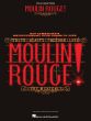 Moulin Rouge! The Musical (Vocal Selections)