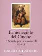 del Cinque 18 Sonate Band 3 No. 9 - 13 3 Violoncellos (Part./Stimmen) (Erik Harms)