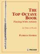 George The Top Octave Book Playing with Artistry for Flute or Piccolo