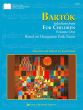 Bartok Selections from For Children Vol. 1 Piano solo (selected and edited by Keith Snell)