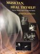 Johnson Musician, Heal Thyself Free Your Shoulder Region through Body Mapping (Paperback 184 Pages)