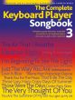The Complete Keyboard Player Songbook Vol. 3 (arr. Kenneth Baker)