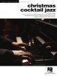 Christmas Cocktail Jazz for Piano (Jazz Piano Solos Series Volume 65)