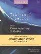 Teacher's Choice Exam Pieces 2023 - 2024 Piano Grades 4 - 5 (selected and edited by Josephine Koh)