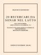 Bossinensis Venti Ricercari da Sonar Nel Lauto per Pianoforte (transcr. Benvenuto Disertori)