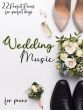 Wedding Music for Piano (22 perfect Pieces)