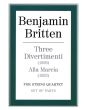 Britten 3 Divertimenti (1936) & Alla Marcia (1933) for String Quartet Set of Parts