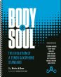 Allen  Body & Soul. The Evolution of a Tenor Saxophone Standard