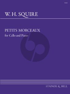 Squire Petits Morceaux Op.16 Violoncello-Piano