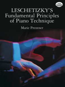 Prentner Leschetizky's Fundamental Principles of Piano Technique