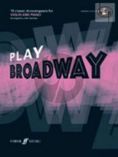 Play Broadway (10 Classic Showstoppers) (Violin-Piano) (Bk-Cd) (arr.J.Kember) (interm.)