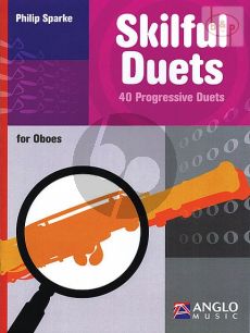 Sparke Skilful Duets (40 Progressive Duets) 2 Oboes (interm.level)