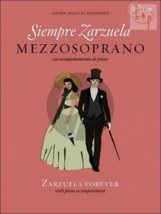 Siempre Zarzuela (Zarzuela Forever) (Mezzo-Sopr.-Piano)