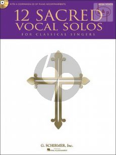 12 Sacred Vocal Solos for Classical Singers