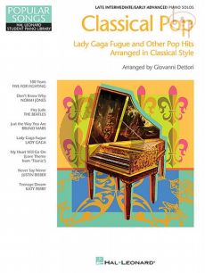 Classical Pop - Lady Gaga Fugue and other Pop Hits in classical style