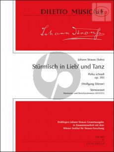Sturmisch in Lieb und Tanz (Polka schnell) Op.393 (Orch.)