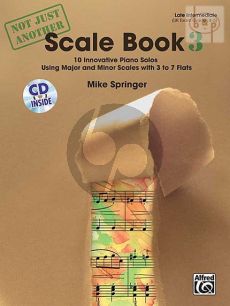 Not Just Another Scale Book 3 (10 Innovative Solos using Major and Minor Scales with 3 to 7 Flats)