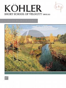 Kohler Short School of Velocity Op.242