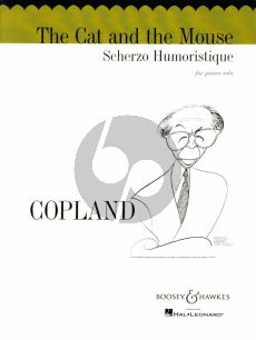 Copland The Cat and the Mouse Scherzo Humoristique for Piano