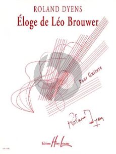 Dyens Eloge de Leo Brouwer pour Guitare