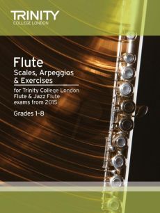 Flute & Jazz Flute Scales & Arpeggios Grades 1-8 for 2015