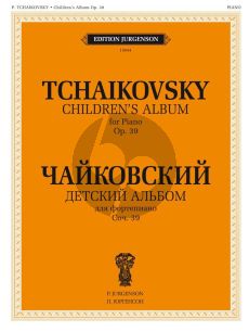 Tchaikovsky Album for the Young Op.39 for Piano solo