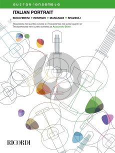 Italian Portrait: Boccherini, Respighi, Mascagni, Spazzoli for 4 Guitars (Score/Parts) (arr. Alessandro Borin)