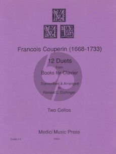 Couperin 12 Duets for 2 Cellos (from Books 1 and 2 for Clavier) (arr. Ronald C. Dishinger)