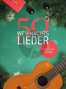 50 Weihnachtslieder für klassische Gitarre