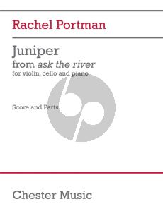 Portman Juniper from Ask the River Violin-Cello and Piano (Score/Parts)