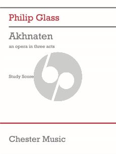 Glass Akhnaten Study Score (Opera in 3 Acts)