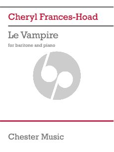 Frances-Hoad Le Vampire for Baritone and Piano (Poem by Charles Baudelaire)