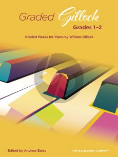 Graded Gillock: Grades 1-2 for Piano (edited by Andrew Eales)