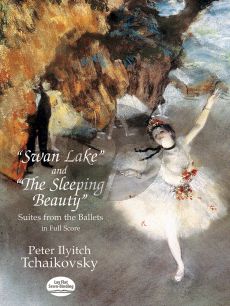 Tchaikovsky Swan Lake & Sleeping Beauty (Suites from the Ballets) Full Score