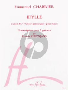 Chabrier Idylle (de 10 Pieces Pittoresques) 2 Guitares (transc. Francis Kleynjans)